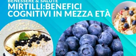 Mirtilli per la mente: benefici cognitivi in mezza età
