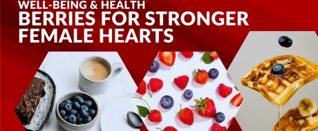Can strawberries and blueberries prevent heart attacks? Berries as allies for women's heart health