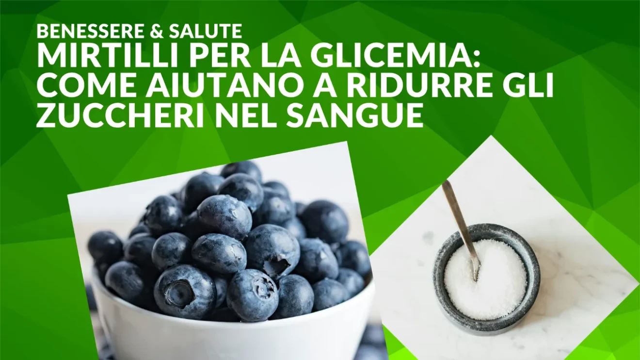 Mirtilli per la glicemia: come aiutano a ridurre gli zuccheri nel sangue-image