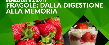 Dalla digestione alla memoria: come le fragole migliorano la salute in 4 aree chiave